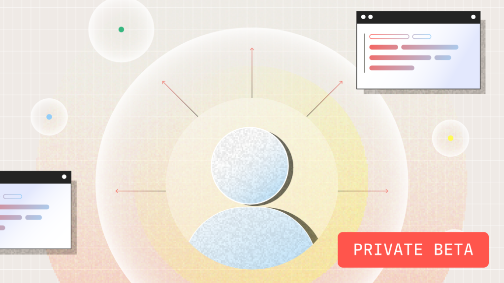 Abstract illustration of a central user icon with data flowing to and from interface windows, surrounded by colorful nodes and labeled ‘Private Beta,’ representing early-stage release